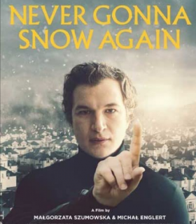 فيلم Never Gonna Snow Again 2020 مترجم