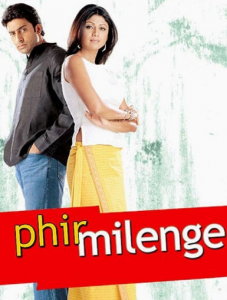 مشاهدة فيلم Phir Milenge 2004 مترجم