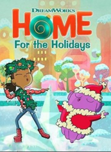 مشاهدة فيلم DreamWorks Home For the Holidays 2017 مترجم