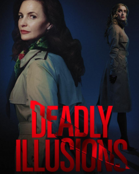 فيلم الأوهام القاتلة Deadly Illusions مترجم