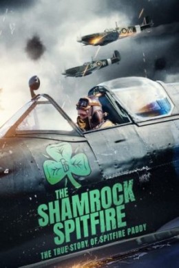 مشاهدة فيلم The Shamrock Spitfire 2024 مترجم