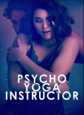 فيلم Psycho Yoga Instructor 2020 مترجم