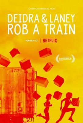 مشاهدة فيلم Deidra And Laney Rob a Train 2017 مترجم