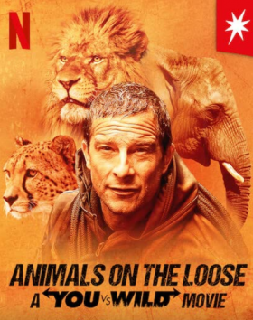 فيلم Animals on the Loose A You vs Wild Movie 2021 مترجم
