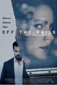 مشاهدة فيلم Off the Rails 2017 مترجم