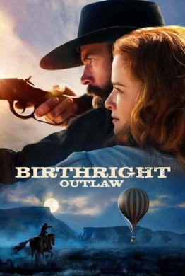 مشاهدة فيلم Birthright Outlaw 2023 مترجم