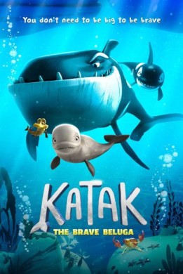 مشاهدة فيلم Katak The Brave Beluga 2023 مترجم
