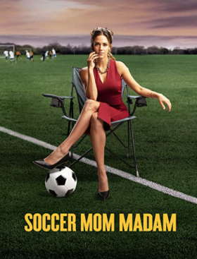 فيلم Soccer Mom Madam 2021 مترجم