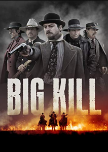 مشاهدة فيلم Big Kill 2018 مترجم