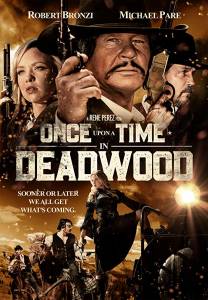 مشاهدة فيلم Once Upon a Time in Deadwood 2019 مترجم