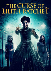 مشاهدة فيلم The Curse of Lilith Ratchet 2018 مترجم