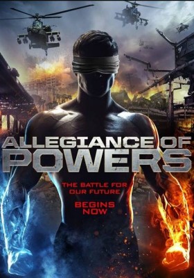 مشاهدة فيلم Allegiance of Powers 2016 مترجم