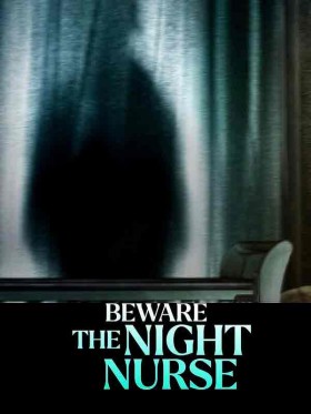 مشاهدة فيلم Beware the Night Nurse 2023 مترجم