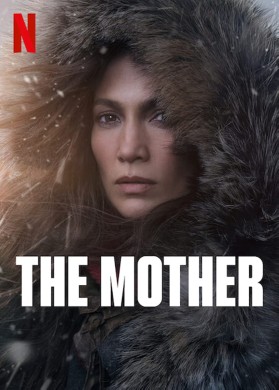 فيلم الأم The Mother 2023 مترجم