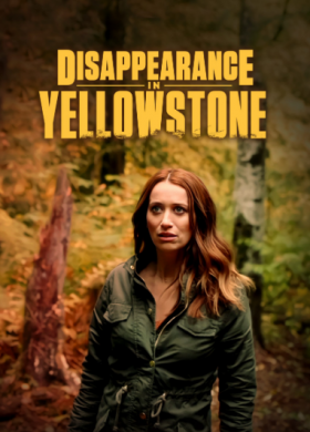 مشاهدة فيلم Disappearance in Yellowstone 2022 مترجم