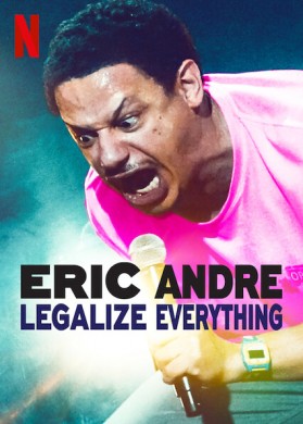 فيلم إريك أندريه بالقانون Eric Andre Legalize Everything مترجم