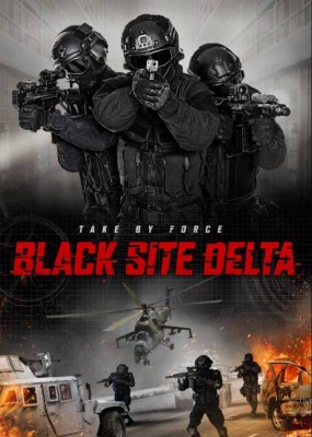 مشاهدة فيلم Black Site Delta 2017 مترجم