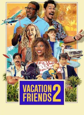 مشاهدة فيلم Vacation Friends 2 2023 مترجم