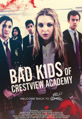 فيلم Bad Kids of Crestview Academy 2017 كامل مترجم