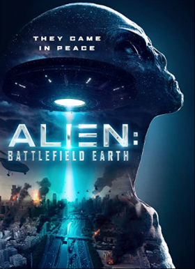 مشاهدة فيلم Alien Battlefield Earth 2021 مترجم
