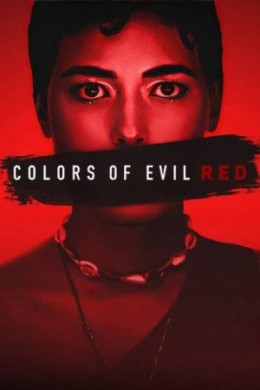 فيلم ألوان الشر أحمر Colors of Evil Red مترجم