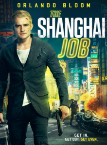 مشاهدة فيلم The Shanghai Job 2017 مترجم