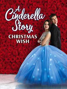 مشاهدة فيلم A Cinderella Story Christmas Wish 2019 مترجم