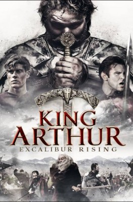 مشاهدة فيلم King Arthur Excalibur Rising 2017 مترجم