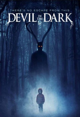 فيلم Devil in the Dark 2017 كامل