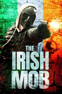مشاهدة فيلم The Irish Mob 2023 مترجم